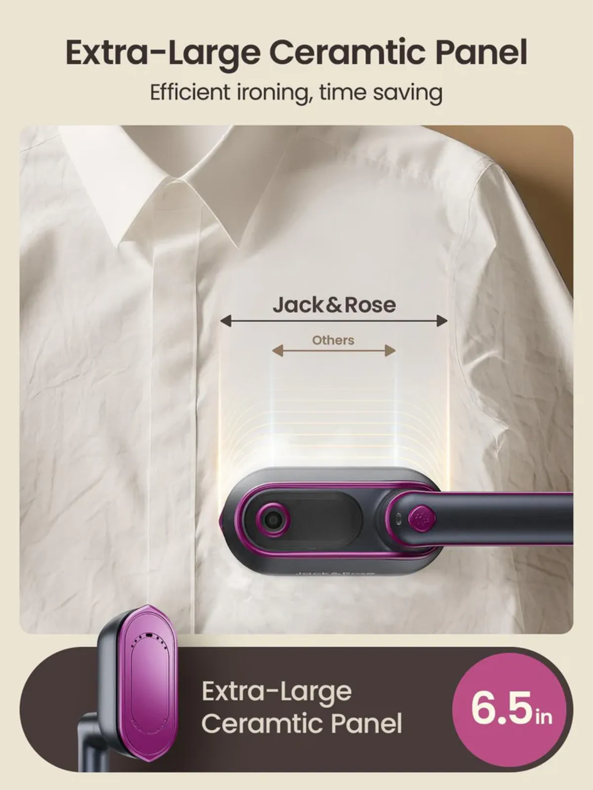 Extra-large 6.5 inch ceramic panel — efficient ironing, time saving.